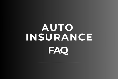 Auto Insurance FAQ